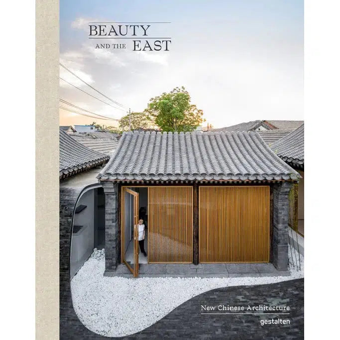 Beauty and the East: New Chinese Architecture